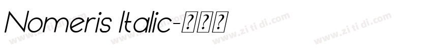 Nomeris Italic字体转换 Nomeris Italic字体转换